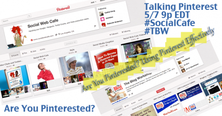 Are%20You%20Pinterested?%20Using%20Pinterest%20Effectively%20%23SocialCafe%202.19 w/ %40SocialWebCafe http://sw.bcafe.co/53 %28Summary%29 %23SocialCafe