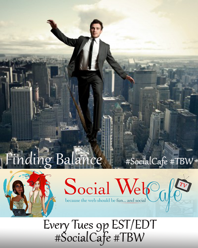 SocialWebCafe Twitter Chat Blogging%20Business%20and%20Balance%20%23SocialCafe%202.23 w/ %40SocialWebCafe http://sw.bcafe.co/5z %28Summary%29 %23SocialCafe