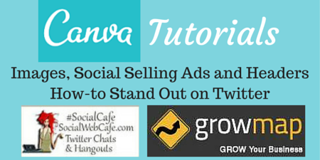 Images, Social Selling Ads and Headers:  How-to Stand Out on Twitter using Canva.